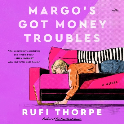 Margo'S Got Money Troubles by Rufi Thorpe