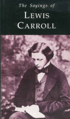 Book cover for The Sayings of Lewis Carroll