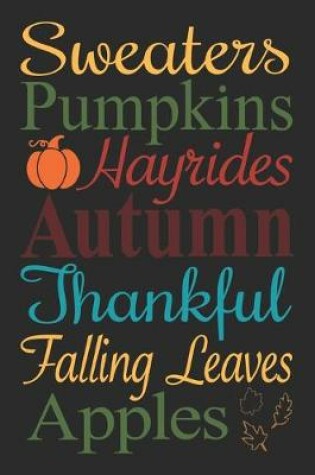 Cover of Sweaters Pumpkins Hayrides Autumn Thankful Falling Leaves Apples