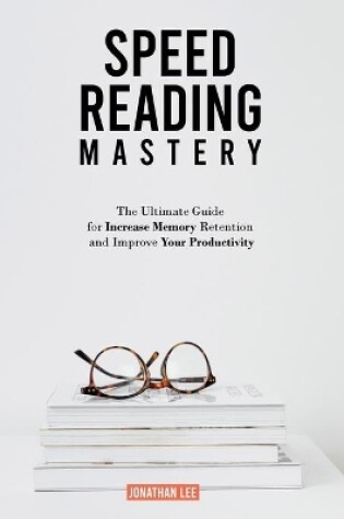 Cover of Speed Reading Mastery