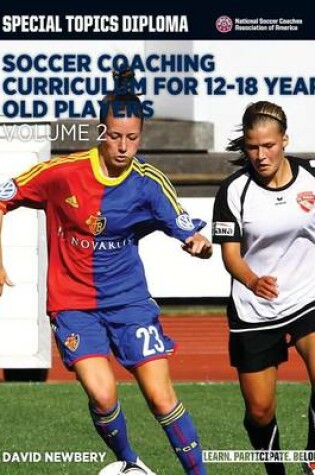 Cover of Soccer Coaching Curriculum for 12-18 Year Old Players - Volume 2