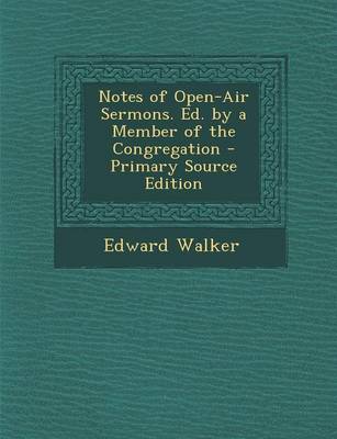 Book cover for Notes of Open-Air Sermons. Ed. by a Member of the Congregation