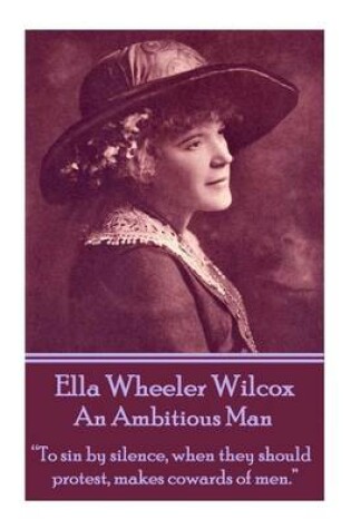 Cover of Ella Wheeler Wilcox's An Ambitious Man