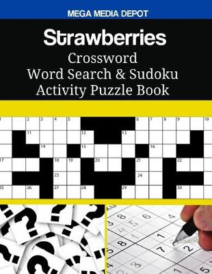 Book cover for Strawberries Crossword Word Search & Sudoku Activity Puzzle Book