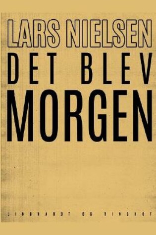 Cover of Det blev morgen