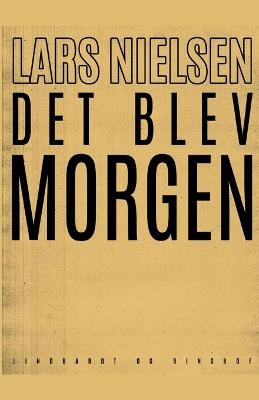 Book cover for Det blev morgen