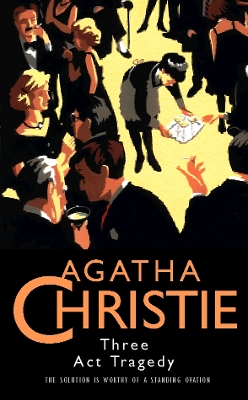 Three Act Tragedy by Agatha Christie