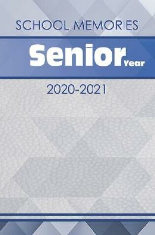 Cover of School Memories - Senior Year - 2020-2021