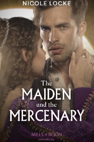 Cover of The Maiden And The Mercenary