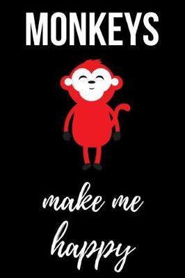 Book cover for Monkeys Make Me Happy