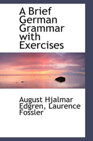 Cover of A Brief German Grammar with Exercises