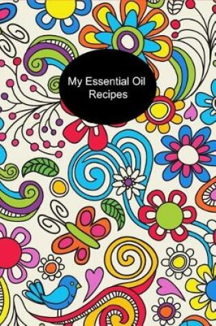 Cover of My Essential Oil Recipes