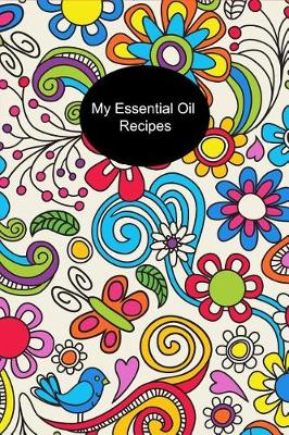 Book cover for My Essential Oil Recipes