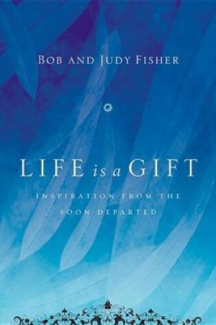 Cover of Life Is a Gift