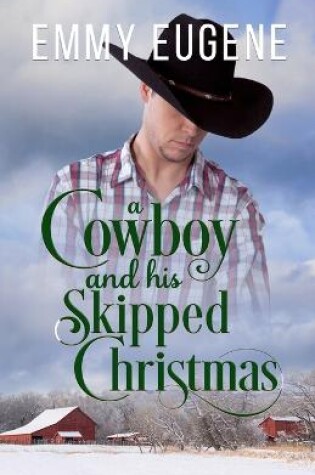 Cover of A Cowboy and his Skipped Christmas