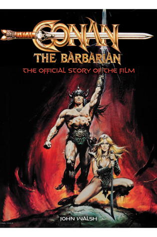 Cover of Conan the Barbarian: The Official Story of the Film