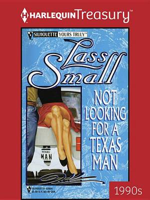 Book cover for Not Looking for a Texas Man