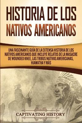 Book cover for Historia de los Nativos Americanos
