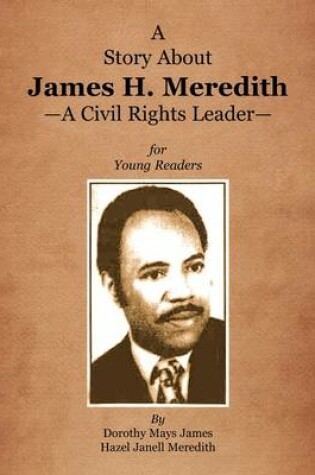 Cover of A Story about James H. Meredith