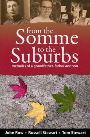 Cover of From the Somme to the Suburbs: Memoirs of a Grandfather, Father and Son