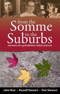 Book cover for From the Somme to the Suburbs: Memoirs of a Grandfather, Father and Son