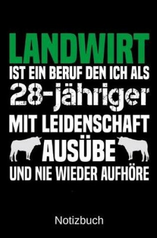 Cover of Landwirt ist ein Beruf den ich als 28-jahriger mit Leidenschaft ausube und nie wieder aufhoere