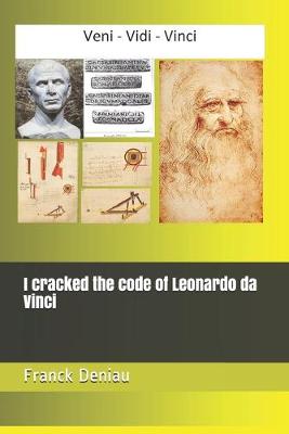 Book cover for I cracked the code of Leonardo da Vinci