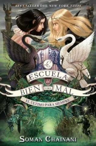 Cover of Escuela del Bien Y del Mal 3. El Ultimo Para Siempre