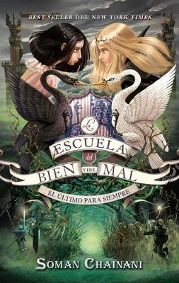 Book cover for Escuela del Bien Y del Mal 3. El Ultimo Para Siempre