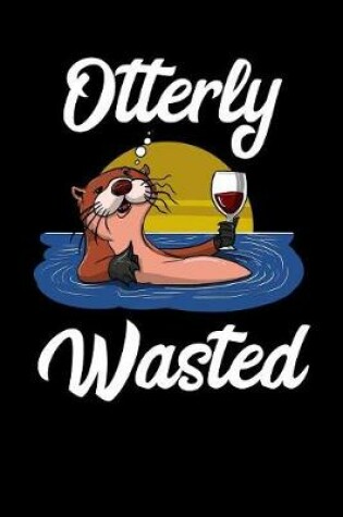 Cover of Otterly Wasted