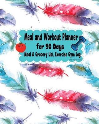 Book cover for Meal and Workout Planner for 90 Days