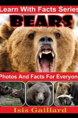 Cover of Bears Photos and Facts for Everyone