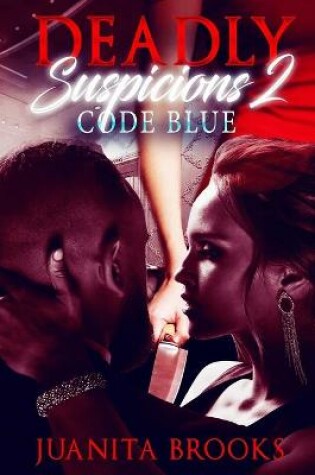 Cover of Deadly Suspicions 2 Code Blue