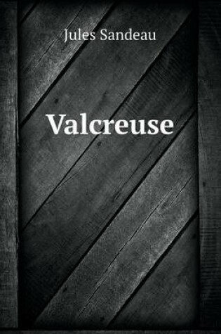 Cover of Valcreuse