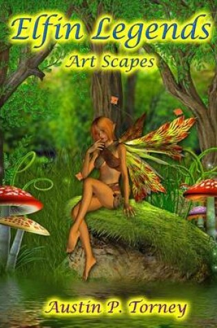 Cover of Elfin Legends Art Scapes