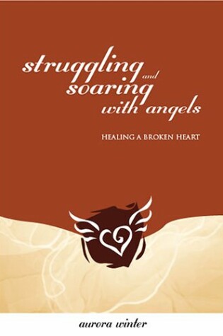 Cover of Struggling and Soaring with Angels