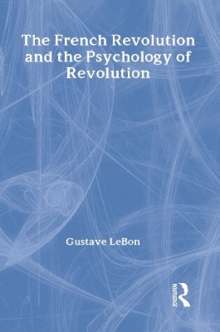 Cover of The French Revolution and the Psychology of Revolution
