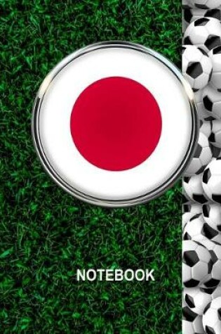 Cover of Notebook. Japan Flag And Soccer Balls Cover. For Soccer Fans. Blank Lined Planner Journal Diary.
