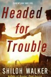 Book cover for Headed for Trouble