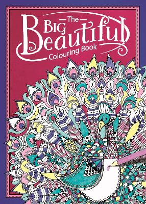 Book cover for The Big Beautiful Colouring Book