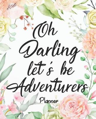 Cover of Planner - Oh darling let's be adventurers