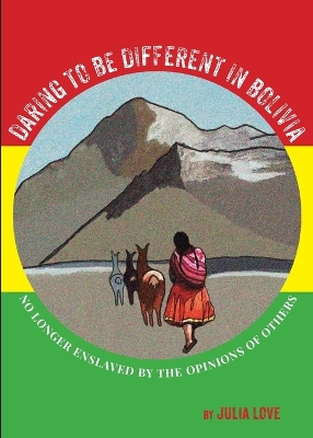 Book cover for Daring To Be Different In Bolivia
