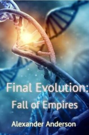 Cover of Final Evolution: Fall of Empires
