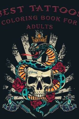 Cover of Best Tattoos Coloring Book for Adults