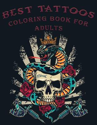 Book cover for Best Tattoos Coloring Book for Adults