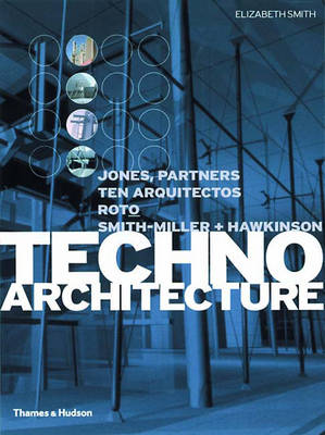 Book cover for Techno Architecture:Jones, Partners TEN Arquitectos RoTo Sm