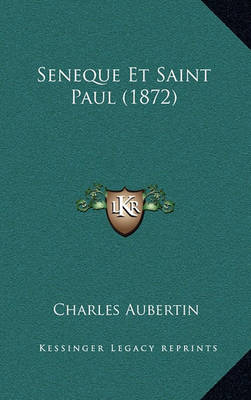 Book cover for Seneque Et Saint Paul (1872)