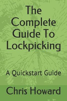 Book cover for The Complete Guide To Lockpicking