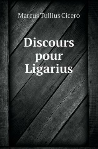 Cover of Discours Pour Ligarius