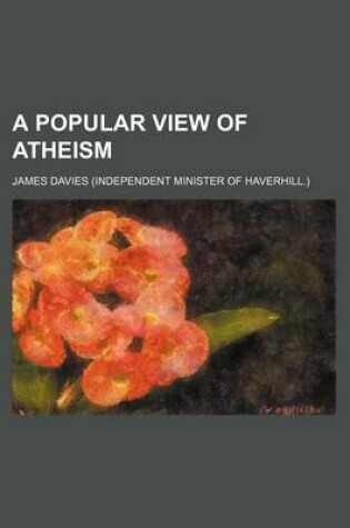 Cover of A Popular View of Atheism